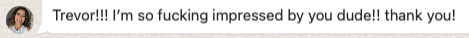 Client testimonial expressing excitement